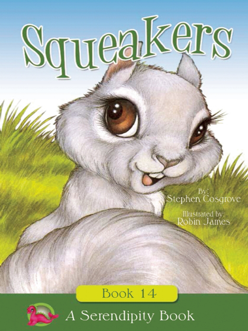 Title details for Squeakers by Stephen Cosgrove - Available